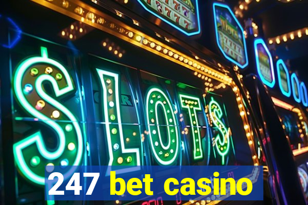 247 bet casino